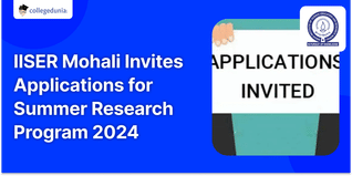 IISER Mohali Invites Applications for Summer Research Program 2024; Apply till March 22